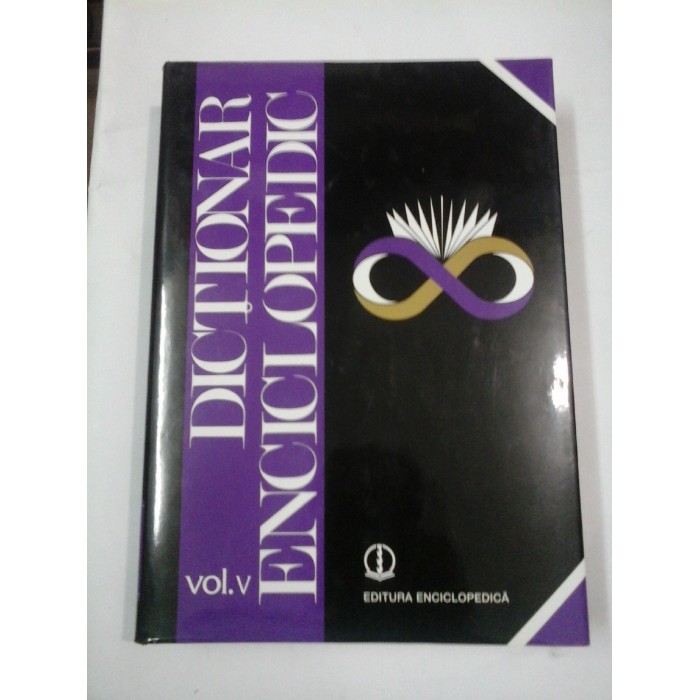 DICTIONAR ENCICLOPEDIC Vol. V ( O - Q) DICTIONAR ENCICLOPEDIC Vol. V ( O - Q)
